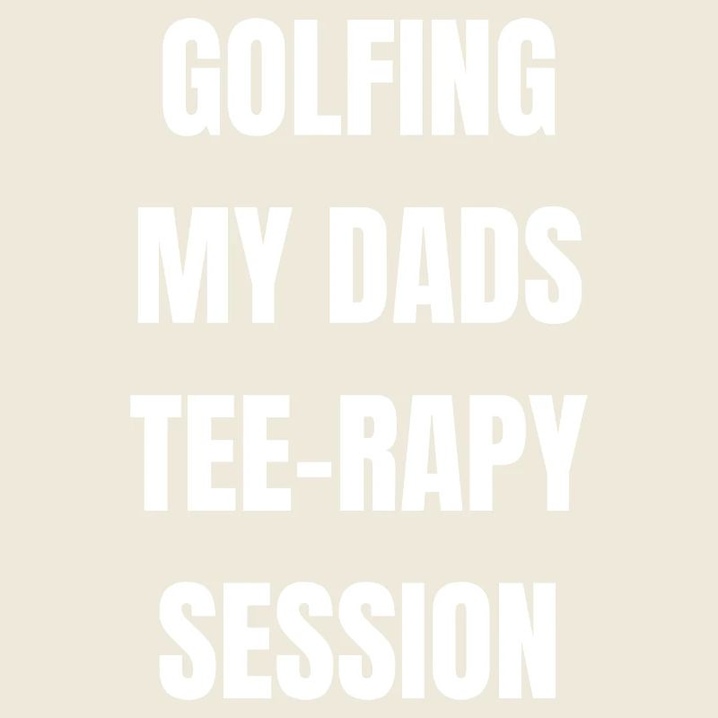 Golfing My Dads Tee-rapy Session