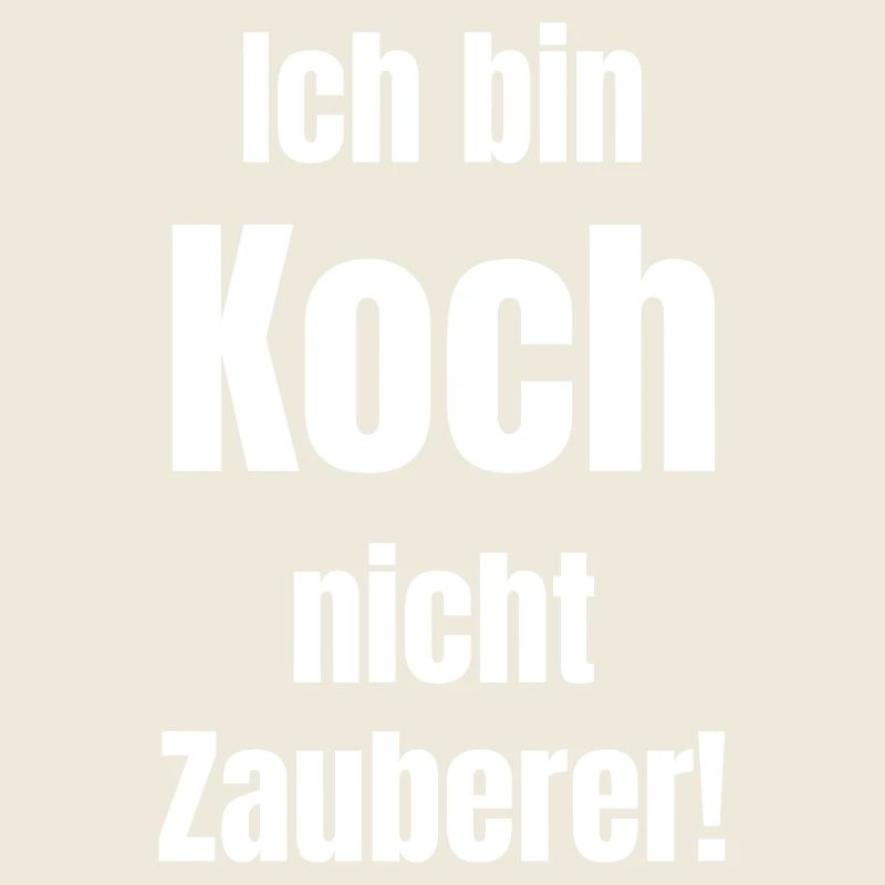 Ich bin Koch nicht Zauberer!