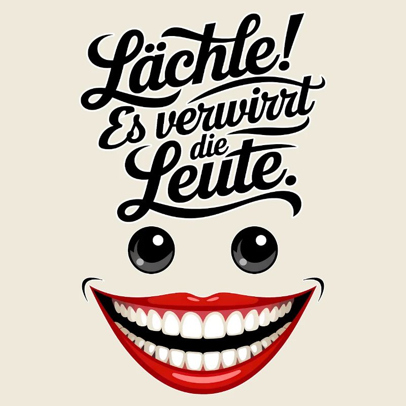 Immer lächeln