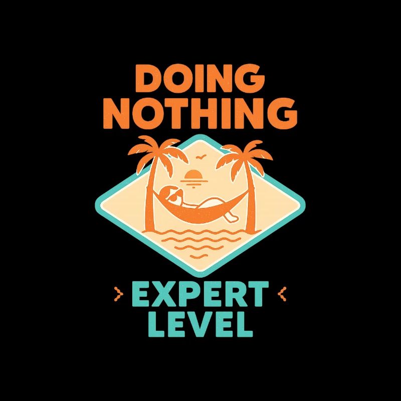 Doing Nothing, Expert Level