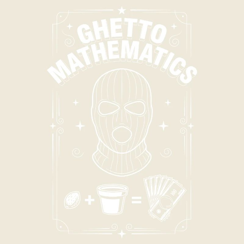 Ghetto Mathematics