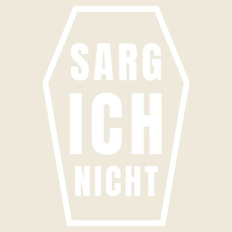 SARG ICH NICHT - lustiger Gothic Spruch