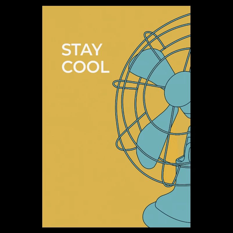 Stay Cool – Modern Fan Poster