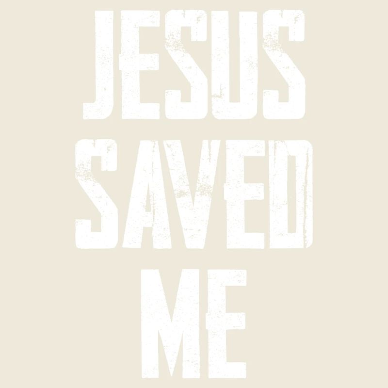 Jesus Saved Me Distressed Text