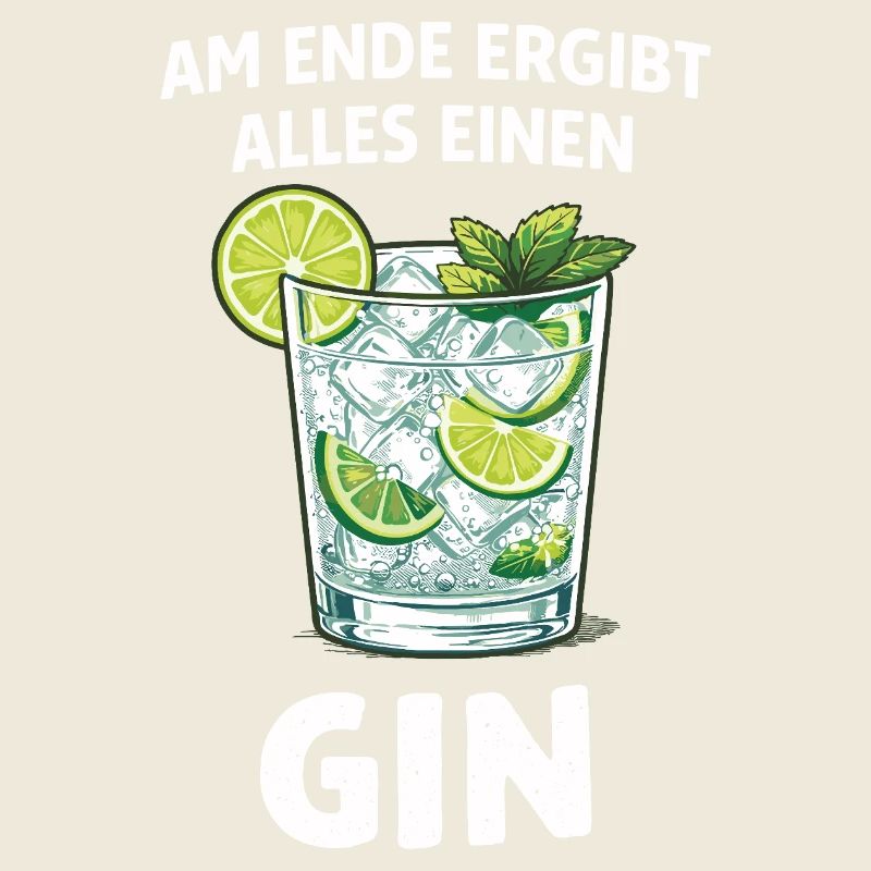 Am Ende ergibt alles einen Gin – Spruch