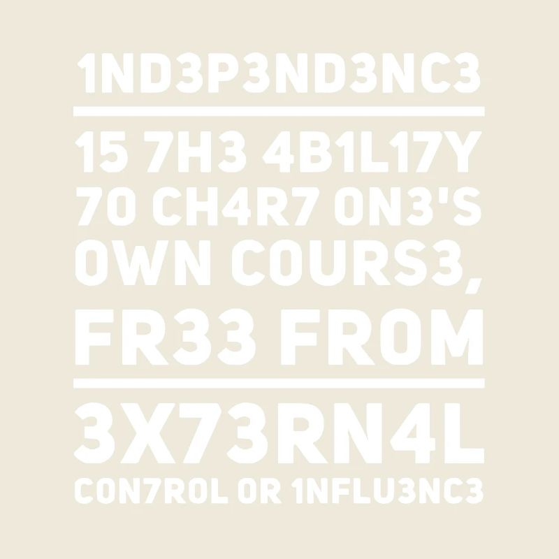 Independence L337 Leetspeak slogan
