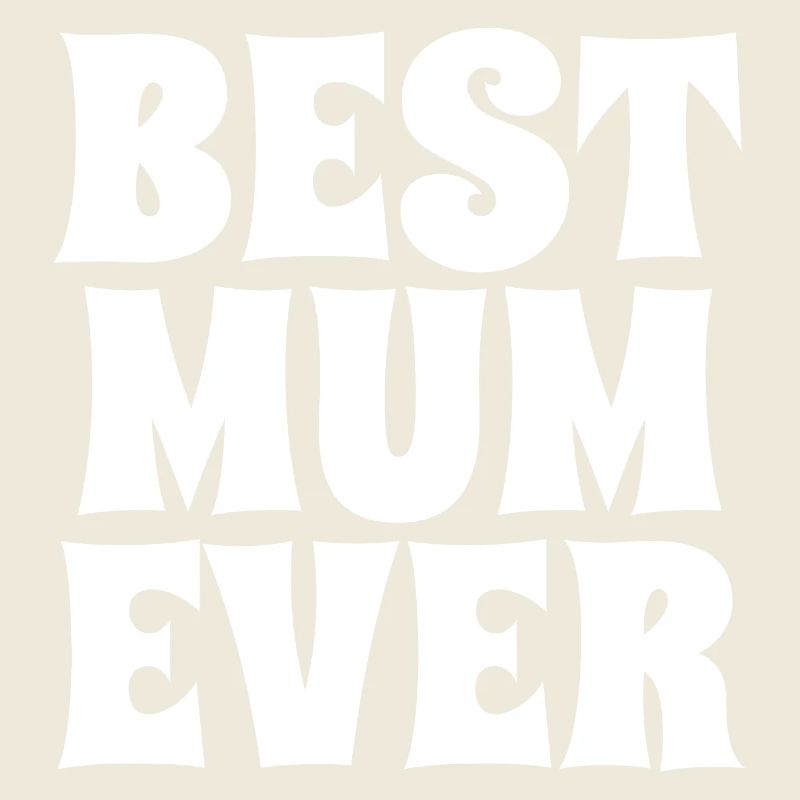 Best Mum Ever white