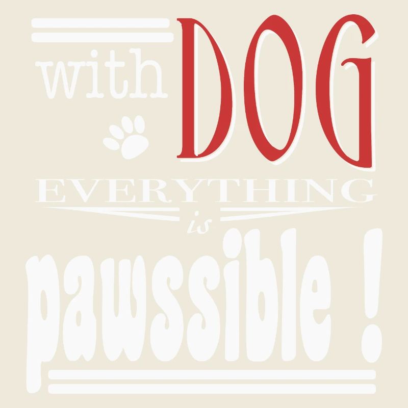 With dog everthing is pawssible