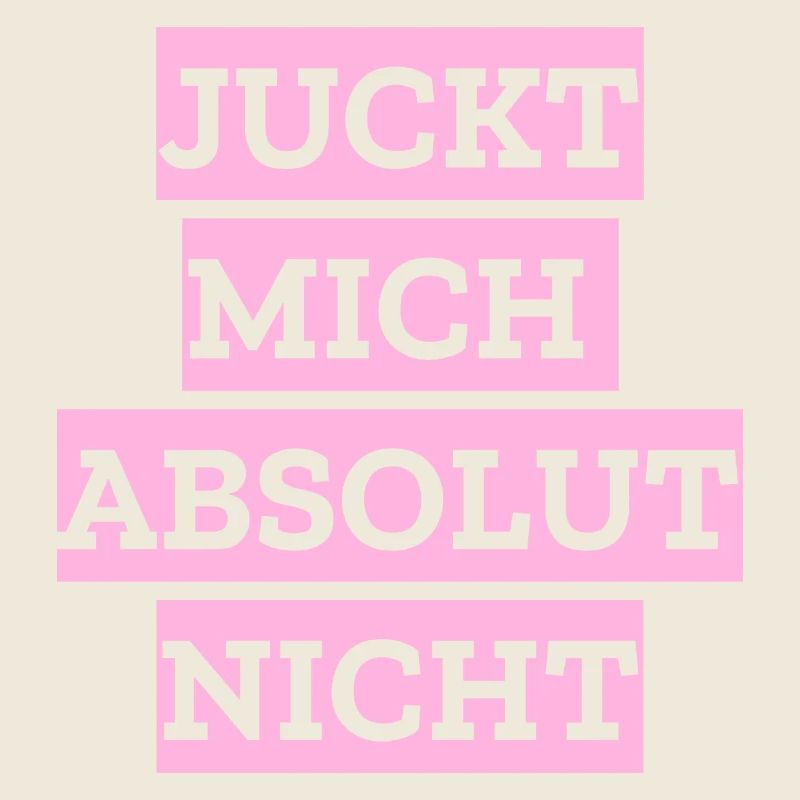 Juckt mich absolut nicht