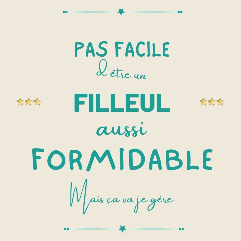 Filleul formidable mais je gère