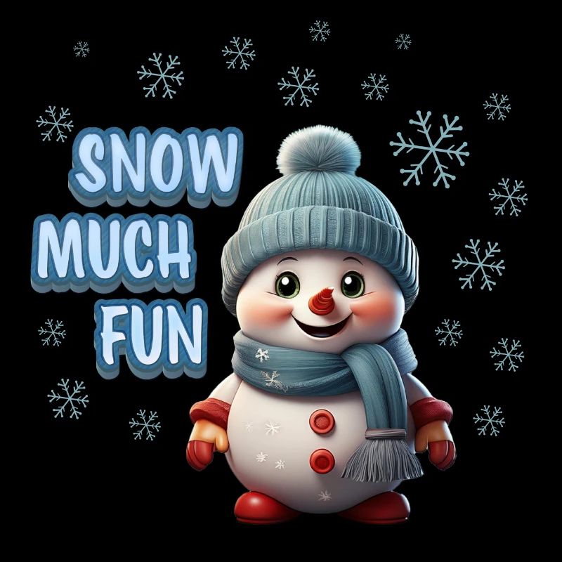 SNOW MUCH FUN - Bonhomme de neige mignon