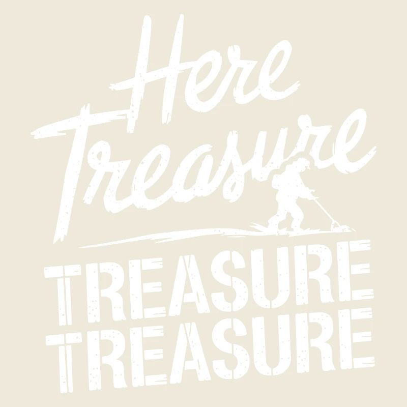 Treasure Hunter Saying for Men