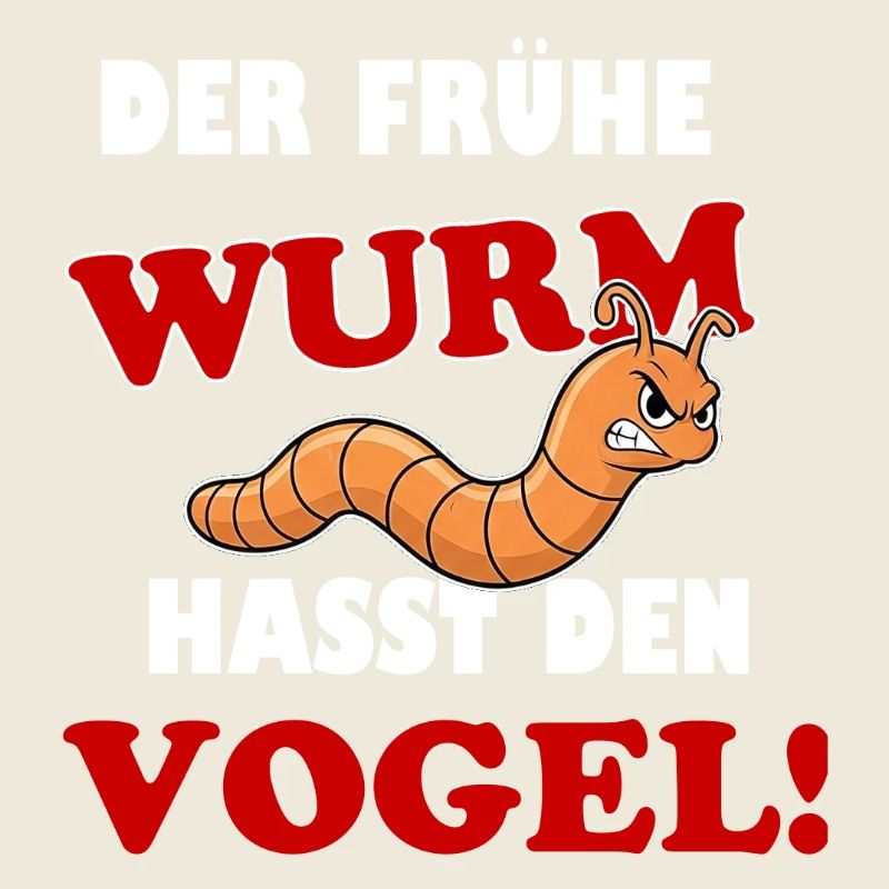 Der frühe Wurm fängt den Vogel