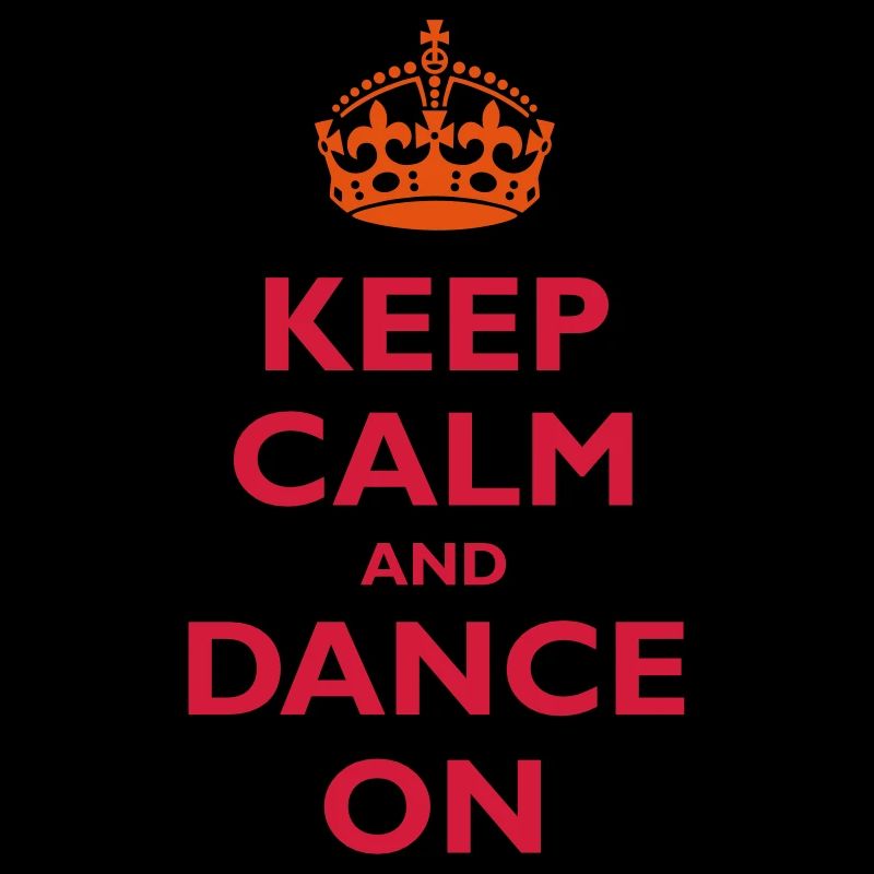 Keep calm and dance on