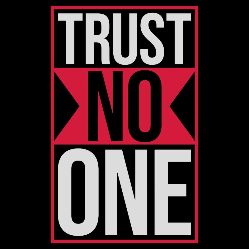 trust no one quote