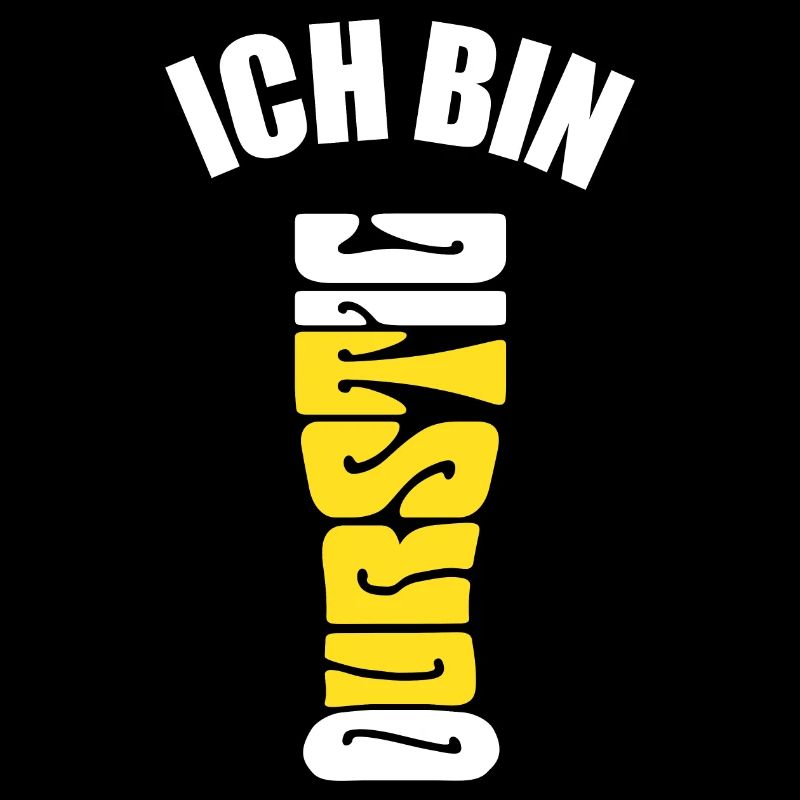 Durst - Bier trinken - Ich bin durstig - Spruch