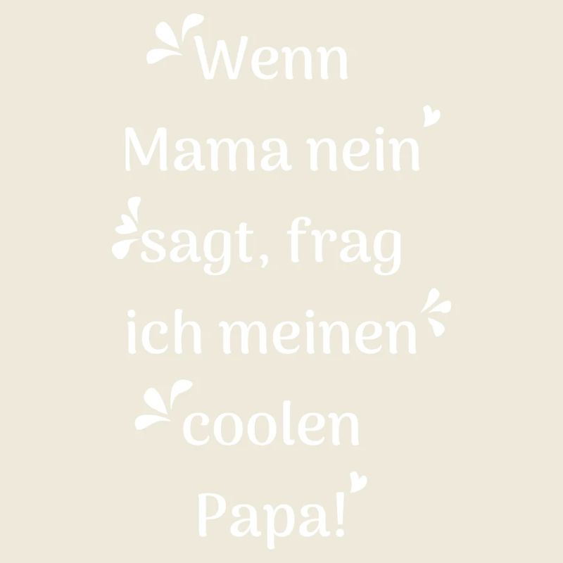 cooler Papa Spruch