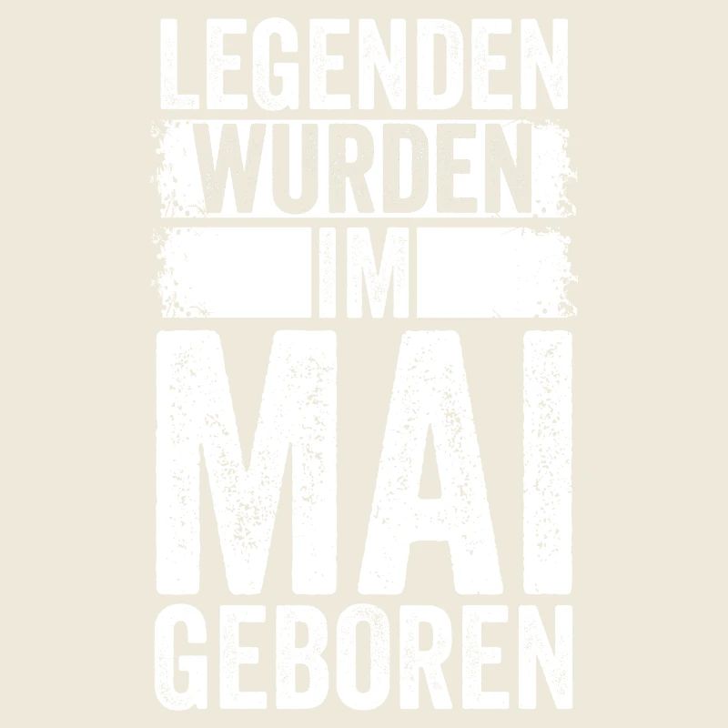 Legenden Wurden Im Mai Geboren