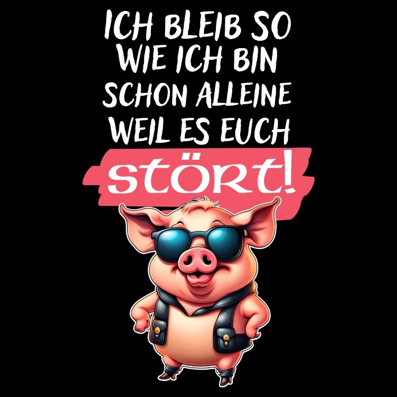Ich bleib so wie ich bin Spruch-Witziges Statement