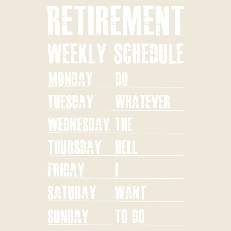 Retirement Weekly Schedule