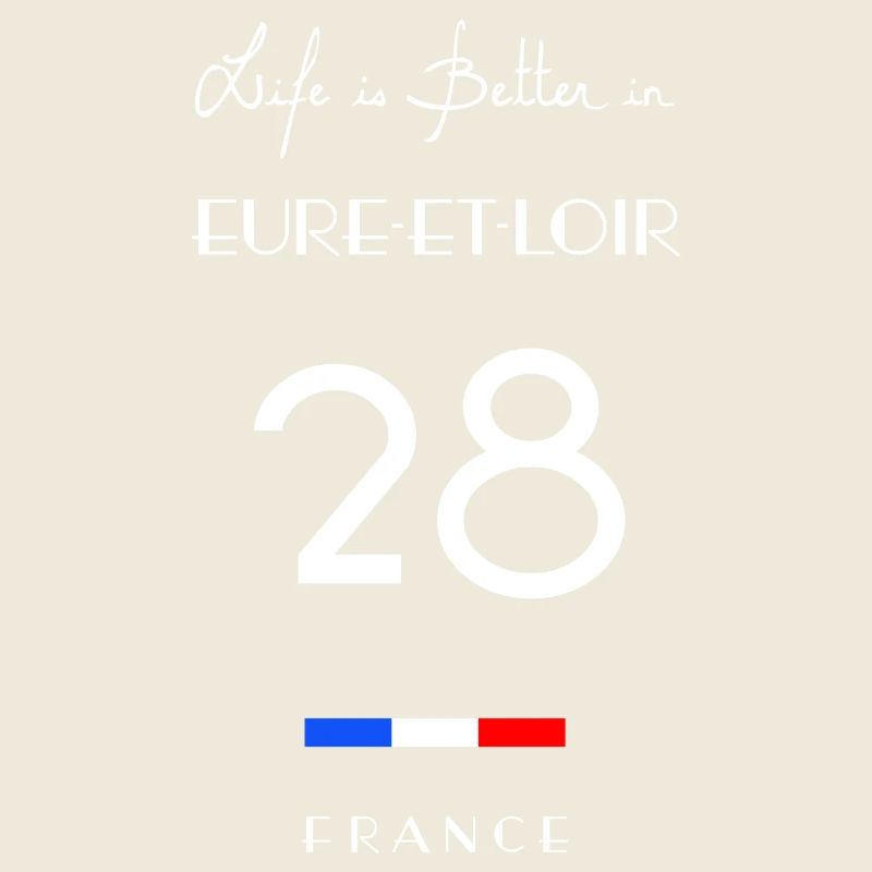 Life is better in EURE-ET-LOIR 28 Val de Loire