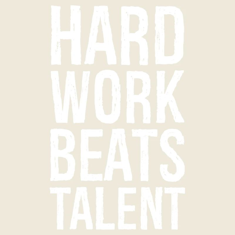 Harte Arbeit schlägt Talent