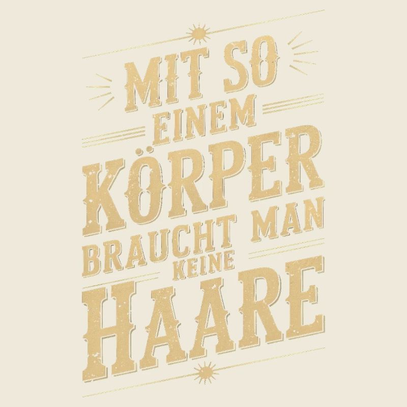 Glatze Kurzhaar - Mit so einem Körper