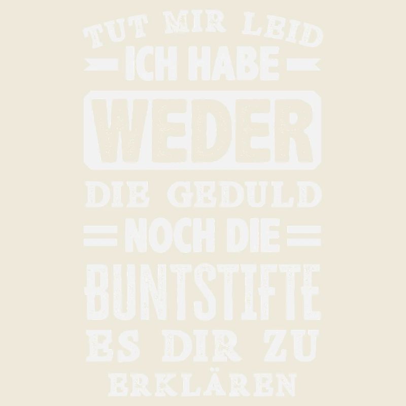 Weder Geduld noch Buntstifte – Sarkasmus