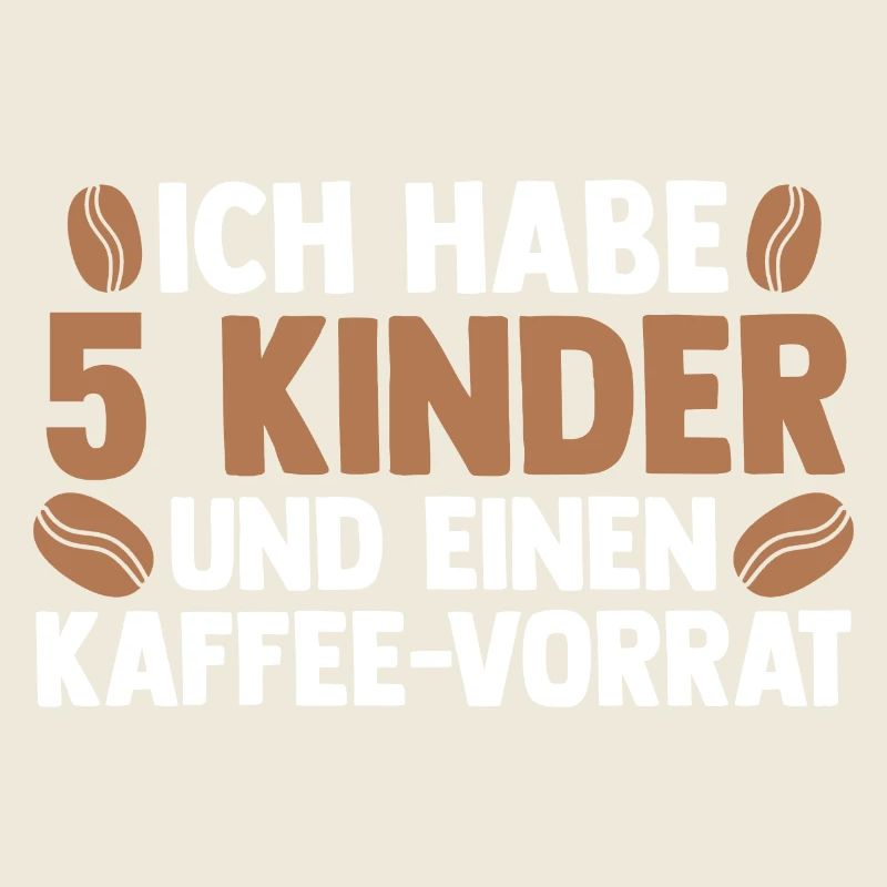 Mama Von 5 Kindern Kaffe