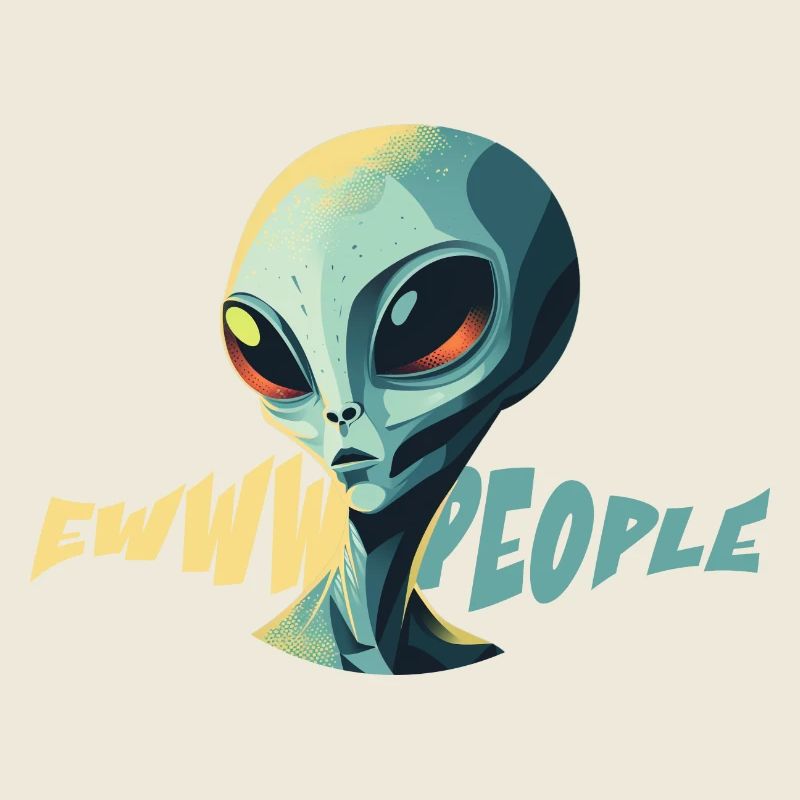 Ewwww People - Chemise extraterrestre antisociale drôle