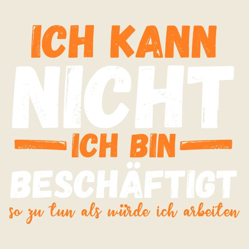 Ich Kann Nicht Ich Bin Beschäftigt Arbeit
