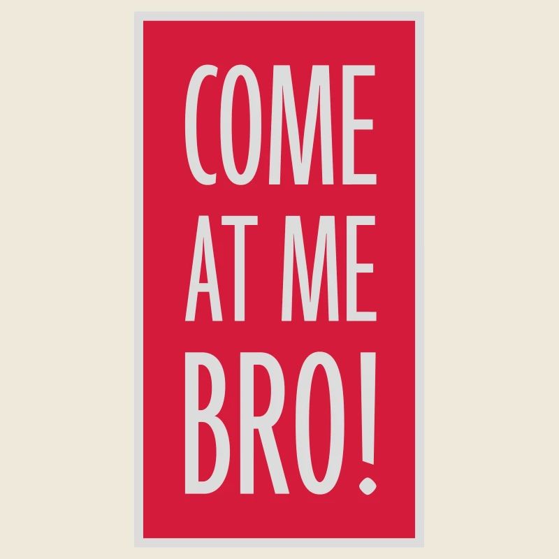 Viens à moi bro