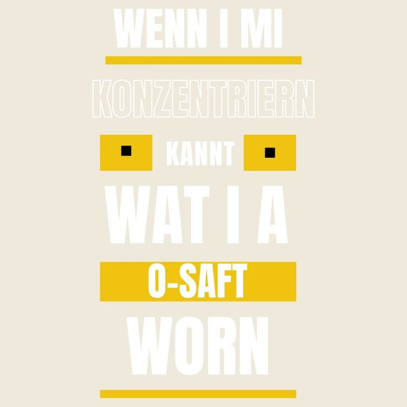 Konzentrieren... - bayerischer Spruch