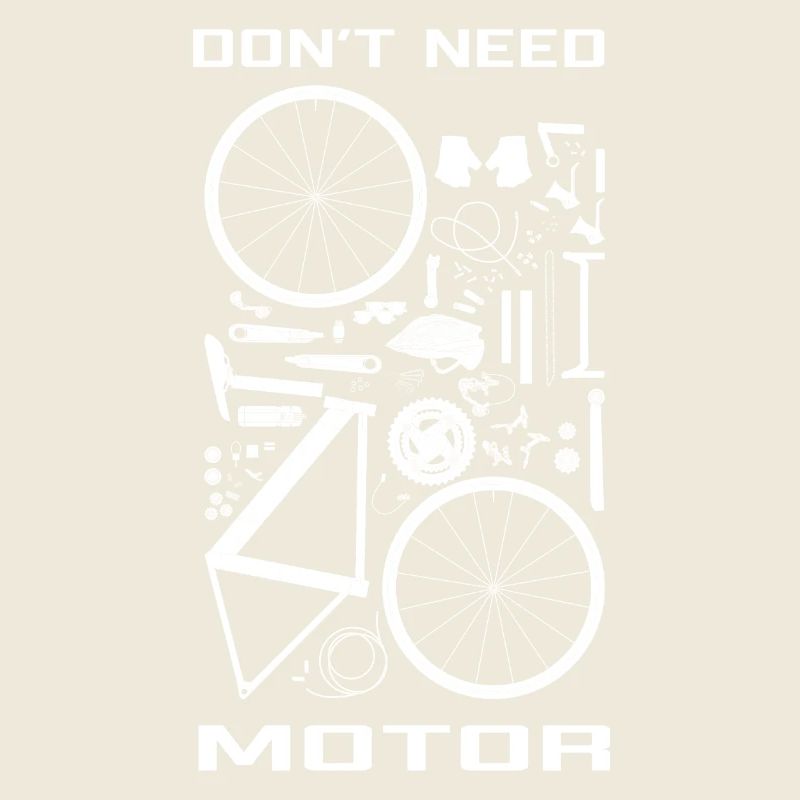 Don' need motor (on bike)