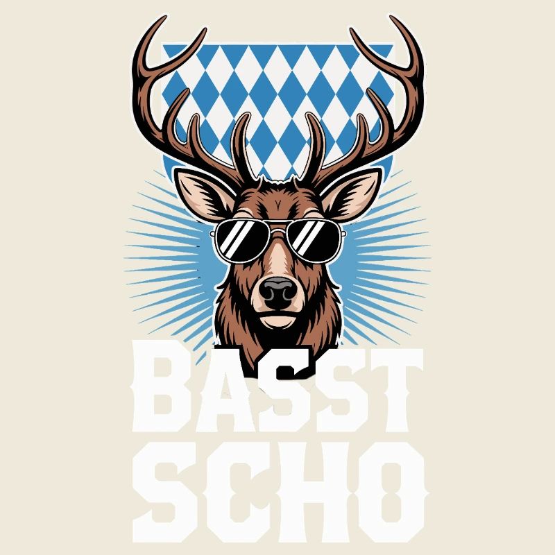 Basst Scho Hirsch Bavarian dialect Bavaria