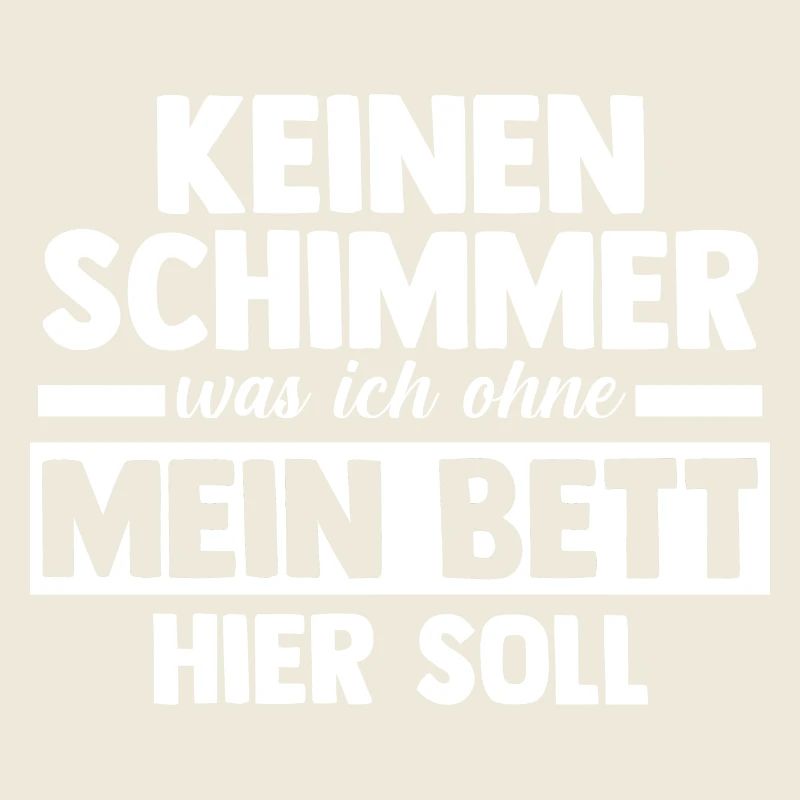 Late riser Shlafen lazy