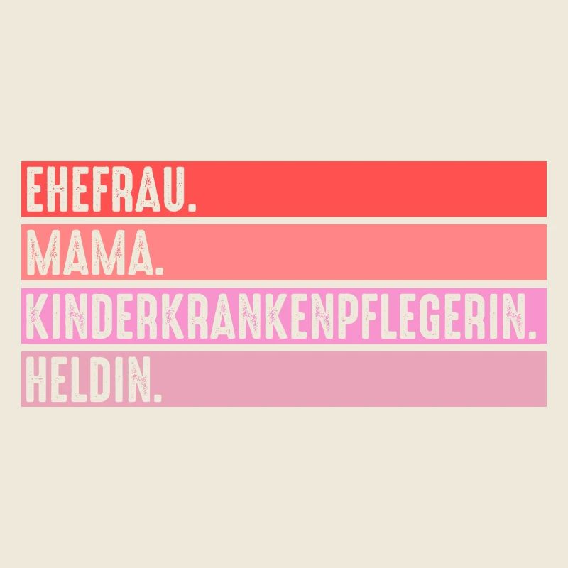 Mama Mutter Pfleger Pflegekraft Kinderkrankenpfleg
