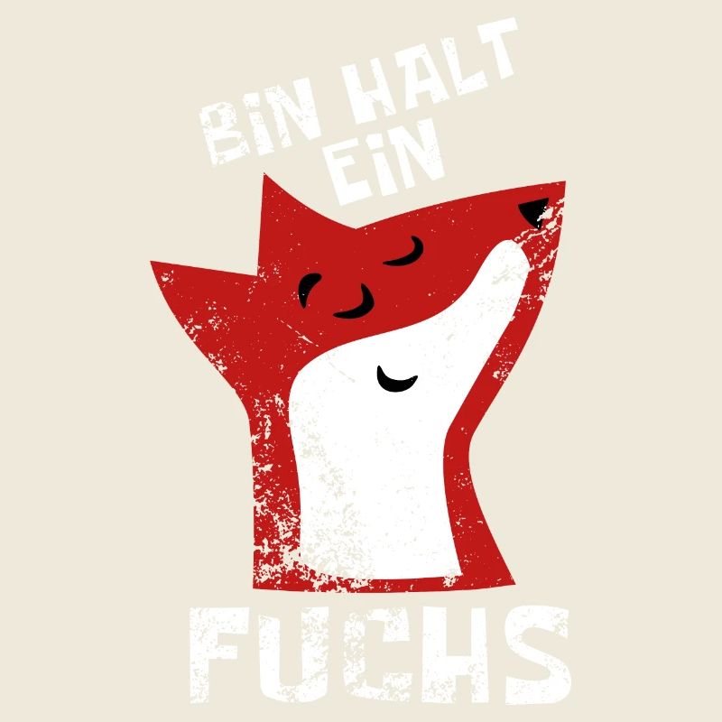 Bin halt ein Fuchs - schlau und clever