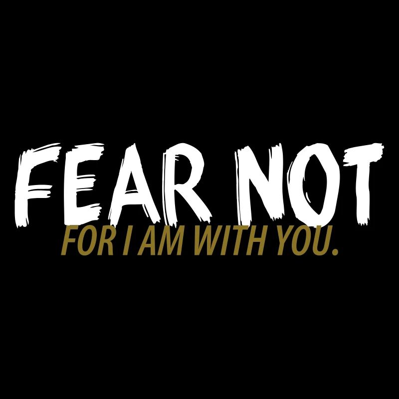 Fear not