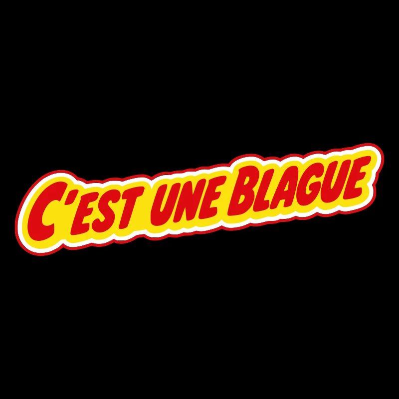 C'est une blague ? !