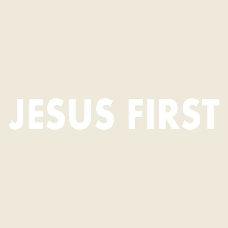 Jesus first