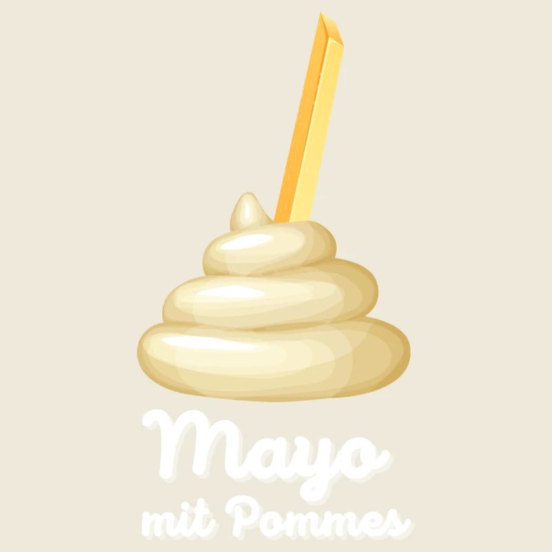 Mayo mit Pommes | Lustiges Geschenk | Mayonnaise