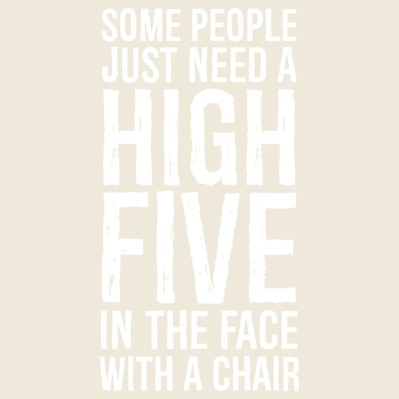 Some People Need A High Five Sarcastic