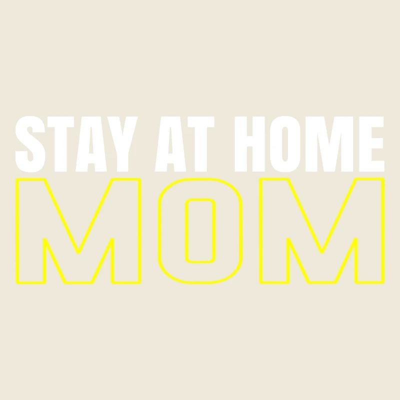 STAY AT HOME MOM