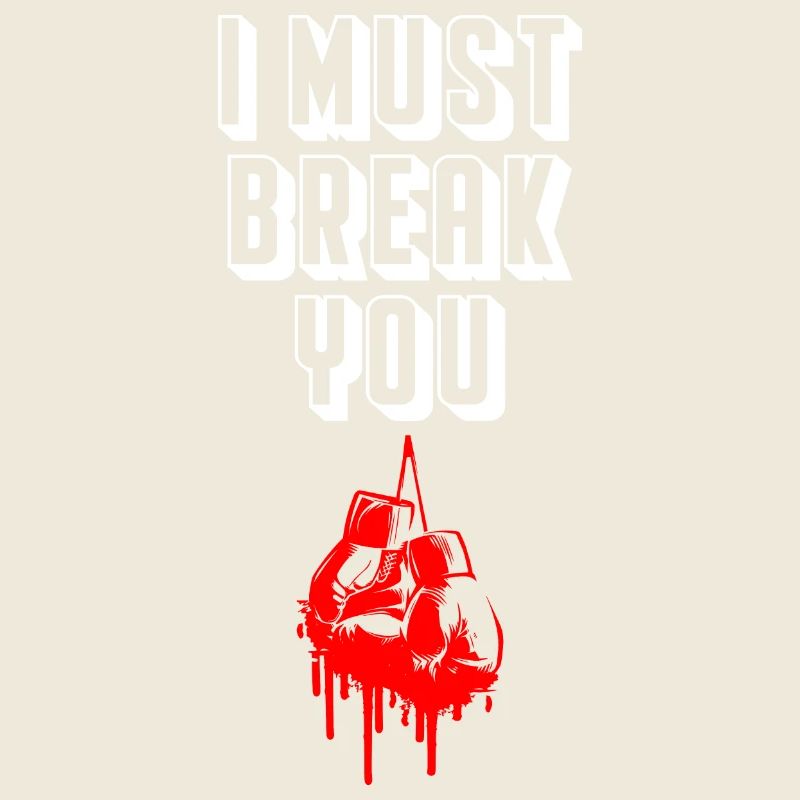 I Must Break You Boxing