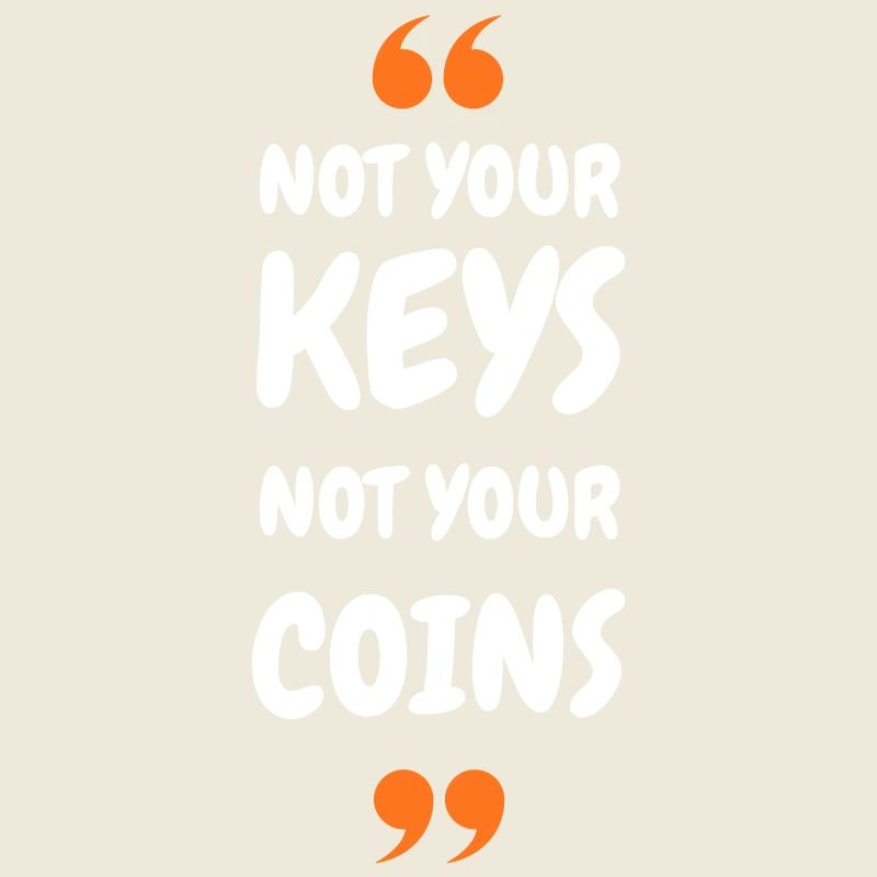 Bitcoin 2025 Security - Not Your Keys Not Your Coi