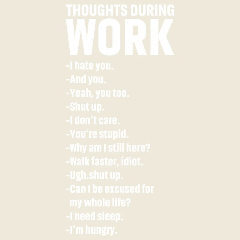 thoughts during work
