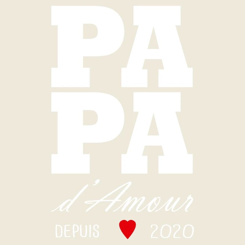 Papa d amour depuis 2020