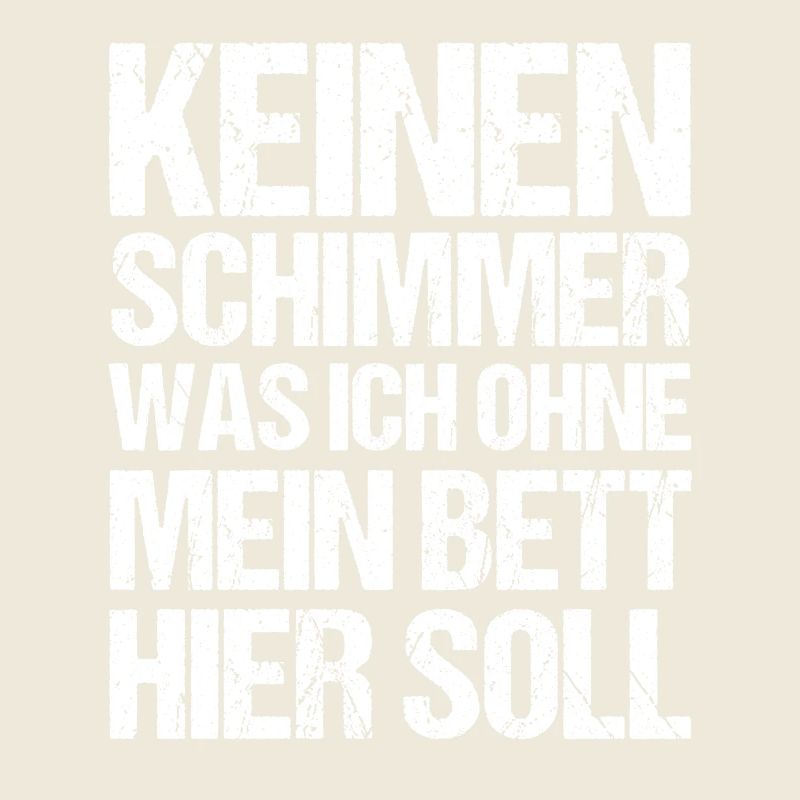 Late riser Shlafen lazy