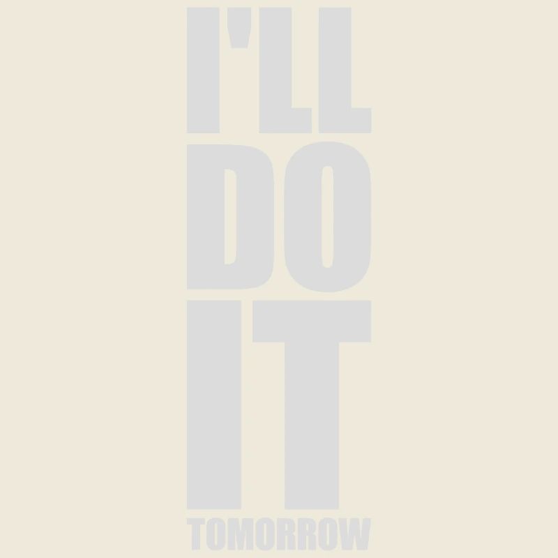 Citation de Do It Tomorrow